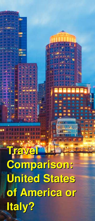Italy vs. USA Travel Comparison