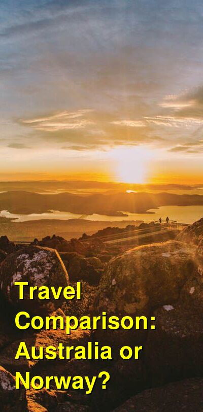 Australia vs. Norway Travel Comparison