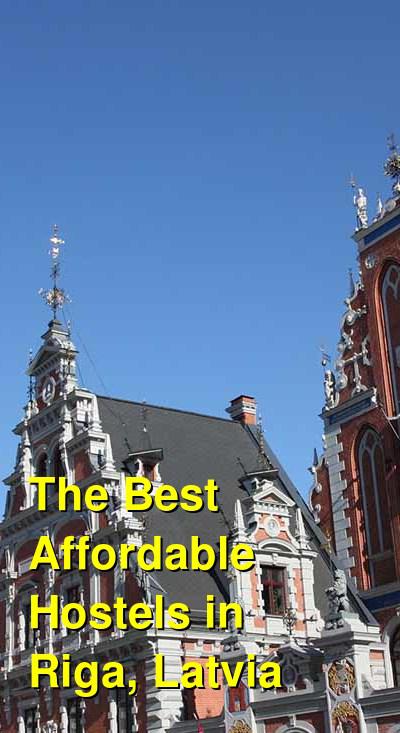 The Best Affordable Hostels in Riga, Latvia | Budget Your Trip