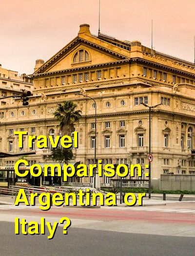 Argentina vs. Italy Travel Comparison