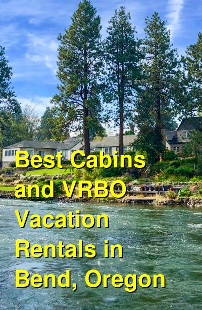 Best Cabins and VRBO Vacation Rentals in Bend, Oregon | Budget Your Trip