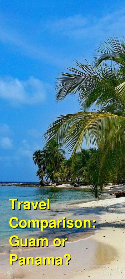 Panama vs. Guam Travel Comparison
