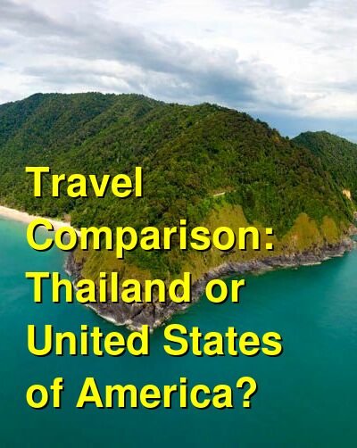 USA vs. Thailand Travel Comparison