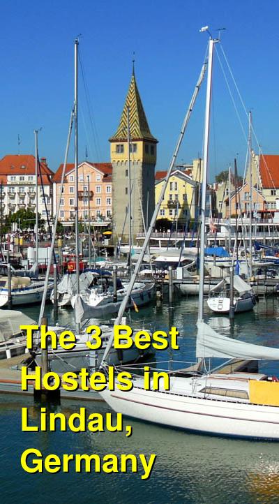 The 3 Best Hostels in Lindau, Germany | Budget Your Trip