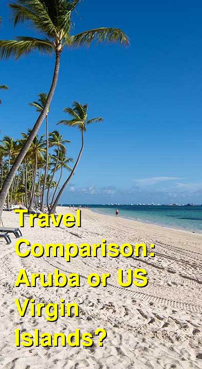 USVI vs. Aruba Travel Comparison