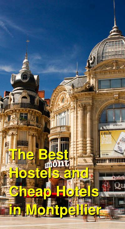 The Best Hostels and Cheap Hotels in Montpellier | Budget Your Trip