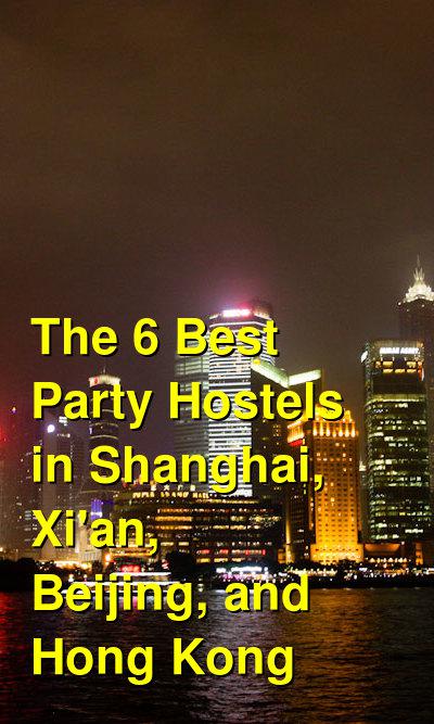 The Best Party Hostels in Shanghai, Beijing, and Hong Kong | Budget Your Trip