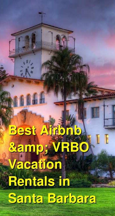 Best Airbnb & VRBO Vacation Rentals in Santa Barbara | Budget Your Trip