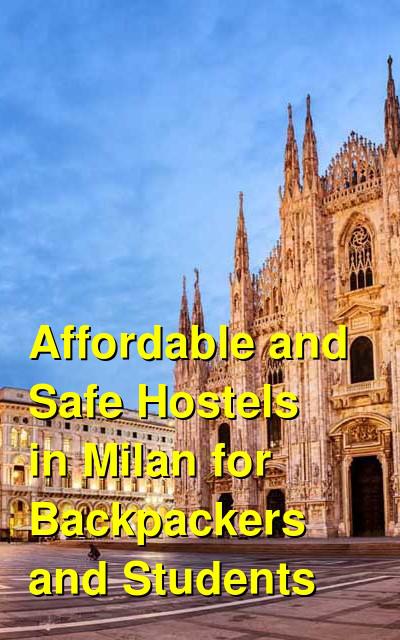 Affordable and Safe Hostels in Milan for Backpackers and Students | Budget Your Trip