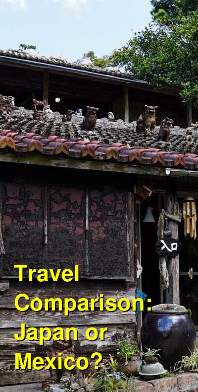Japan vs. Mexico Travel Comparison