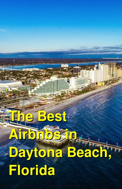 The Best Airbnbs in Daytona Beach, Florida (September 2025) | Budget Your Trip