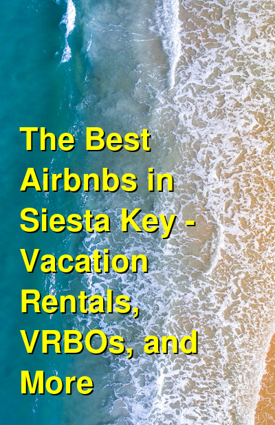 The Best Airbnbs in Siesta Key - Vacation Rentals, VRBOs, and More | Budget Your Trip