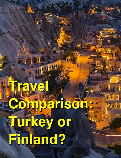 Turkey vs. Finland Travel Comparison