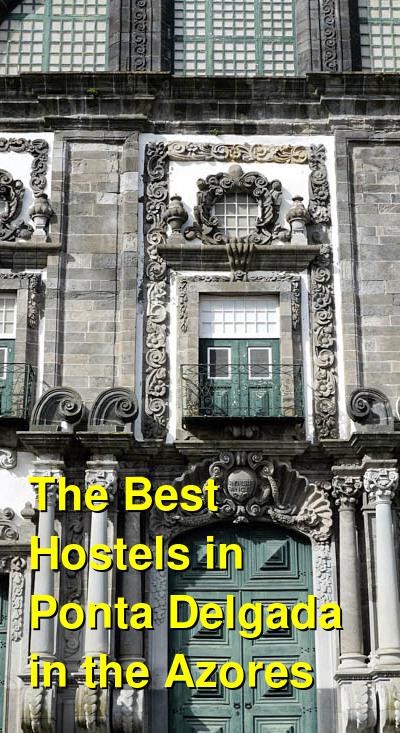 The Best Hostels in Ponta Delgada in the Azores | Budget Your Trip