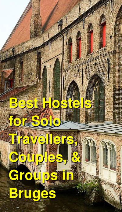 Best Hostels for Solo Travellers, Couples, & Groups in Bruges | Budget Your Trip