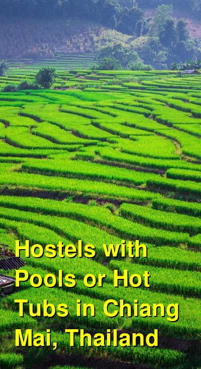 Hostels with Pools or Hot Tubs in Chiang Mai, Thailand | Budget Your Trip