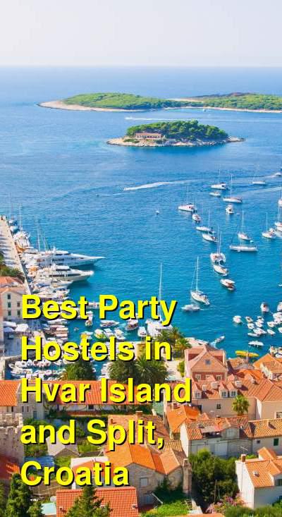 Best Party Hostels in Hvar Island and Split, Croatia | Budget Your Trip