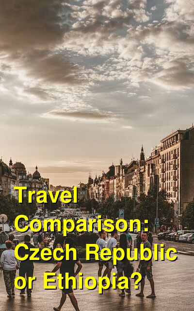 Czech Republic vs. Ethiopia Travel Comparison