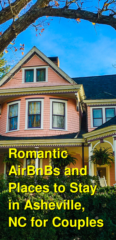 The Best Romantic Weekend Getaway AirBnB's & VRBO's in Asheville, NC for Couples | Budget Your Trip